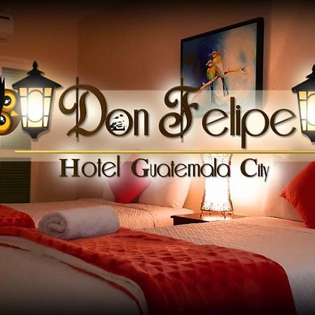 Hotel Don Felipe Guatemala City Luaran gambar